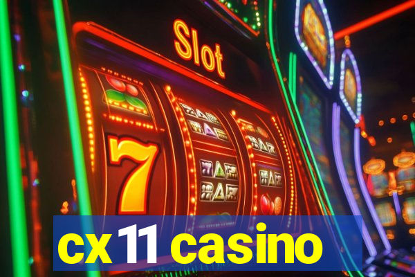 cx11 casino